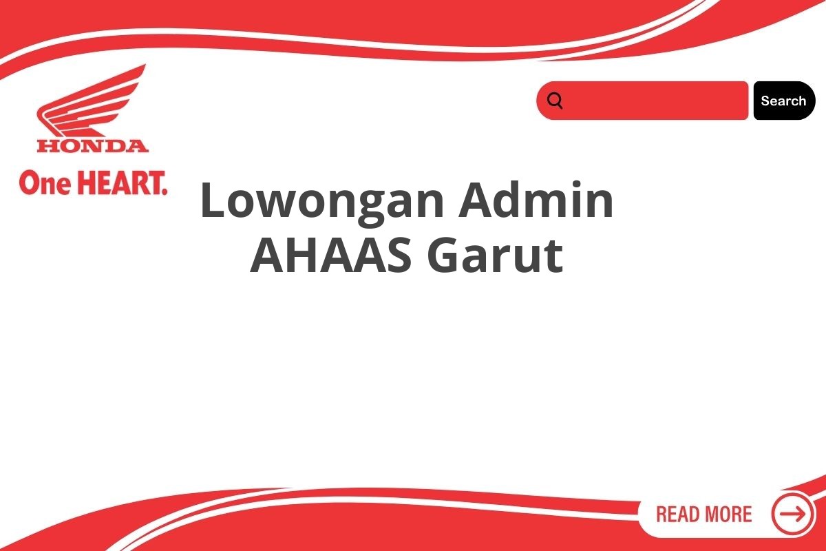 Lowongan Admin AHAAS Garut