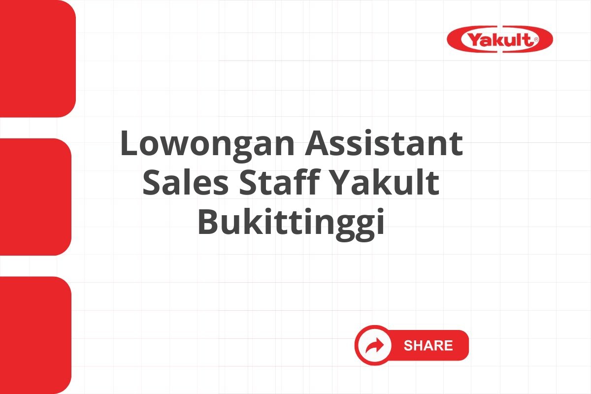 Lowongan Assistant Sales Staff Yakult Bukittinggi