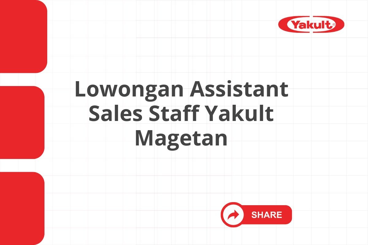 Lowongan Assistant Sales Staff Yakult Magetan