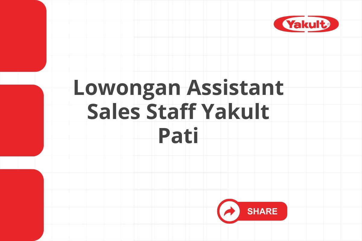 Lowongan Assistant Sales Staff Yakult Pati