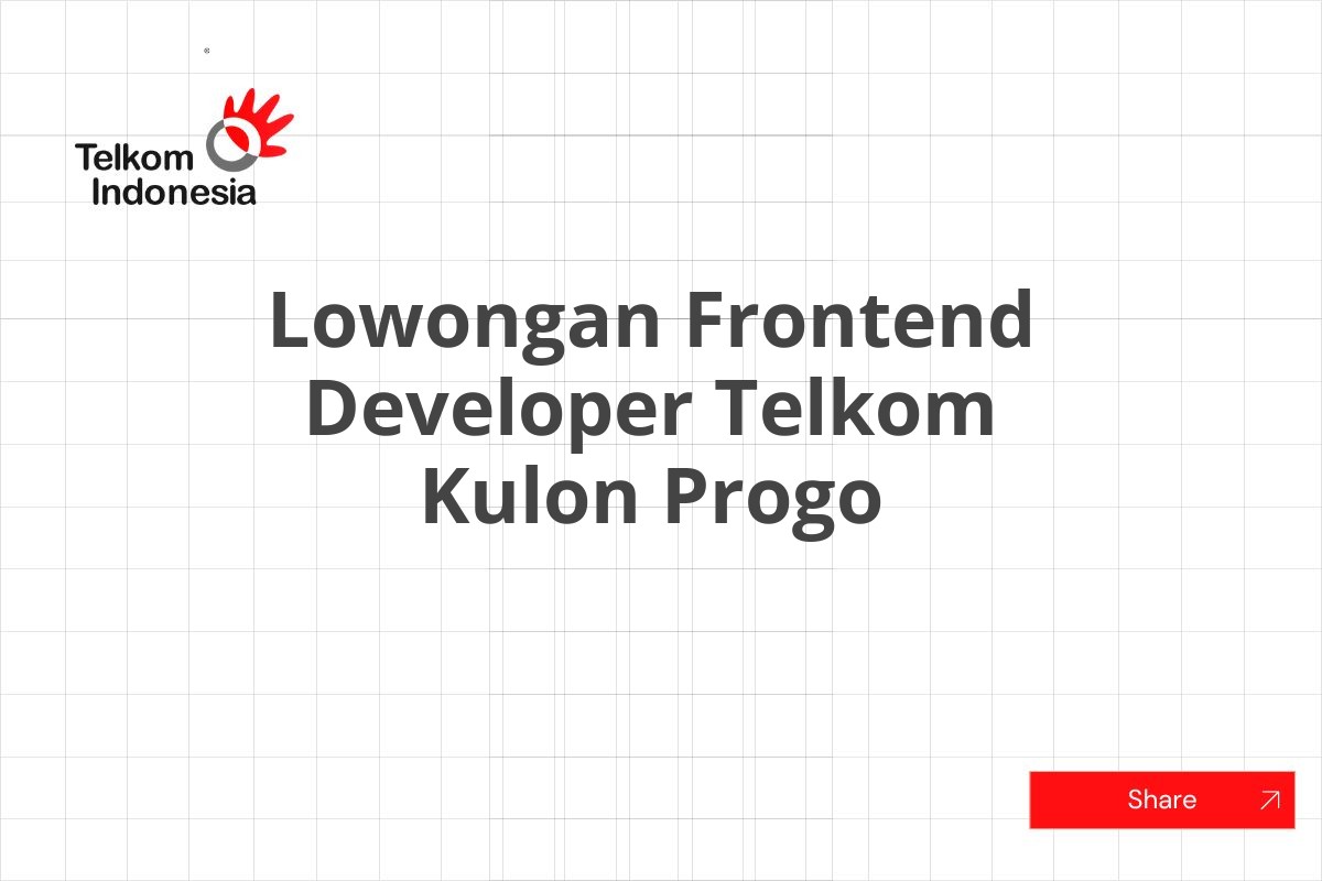 Lowongan Frontend Developer Telkom Kulon Progo