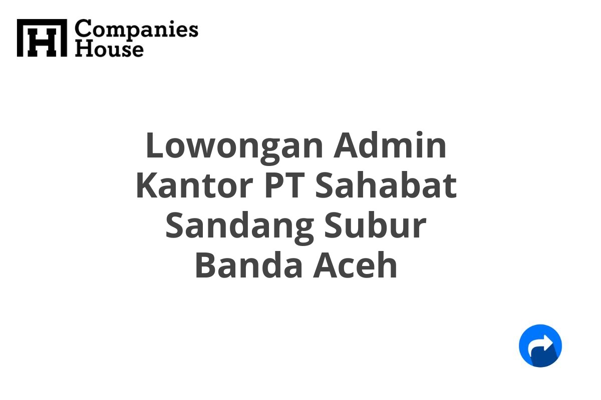 Lowongan Admin Kantor PT Sahabat Sandang Subur Banda Aceh