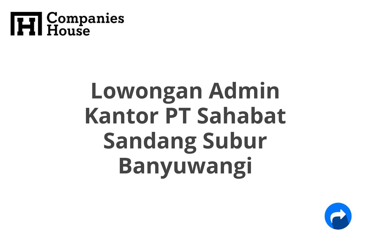 Lowongan Admin Kantor PT Sahabat Sandang Subur Banyuwangi