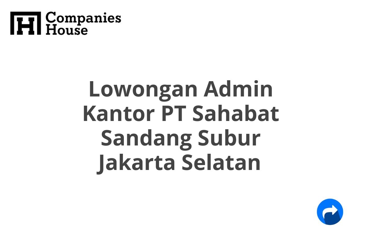 Lowongan Admin Kantor PT Sahabat Sandang Subur Jakarta Selatan