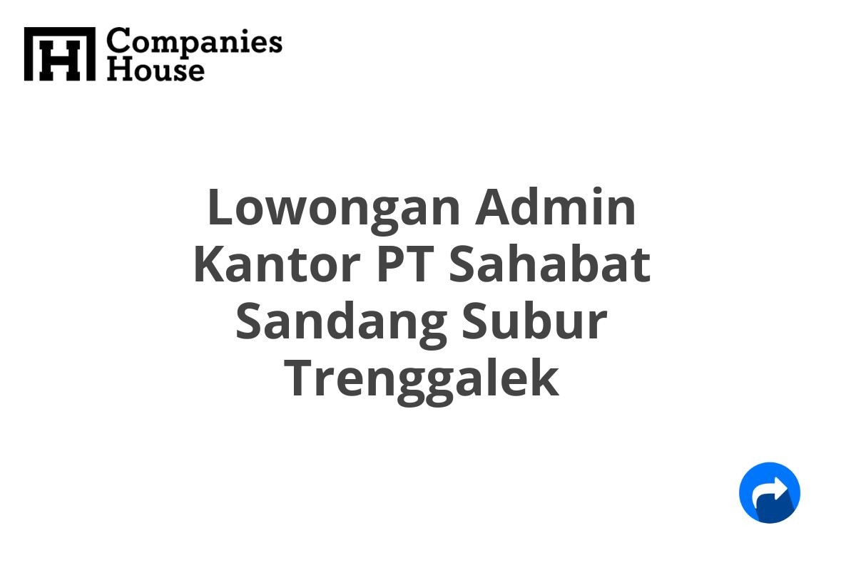 Lowongan Admin Kantor PT Sahabat Sandang Subur Trenggalek